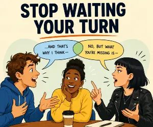 Why Real People Don't Wait for Their Turn to Speak