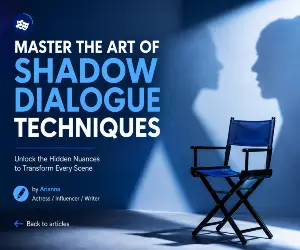 Master the Art of Shadow Dialogue Techniques. Unlock the Hidden Nuances to Transform Every Scene